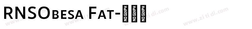 RNSObesa Fat字体转换
